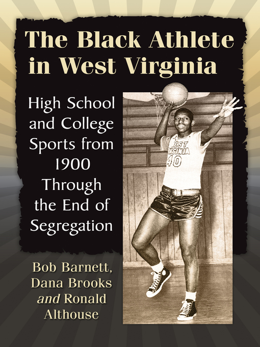 Title details for The Black Athlete in West Virginia by Bob Barnett - Available